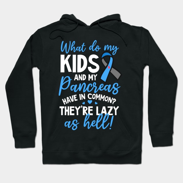 T1D Mom Shirt | Kids And Pancreas Pun Lazy Hoodie by Gawkclothing